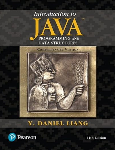 Introduction to Java Programming and Data Structures, Comprehensive Version