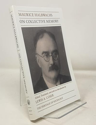 On Collective Memory (Heritage of Sociology Series)