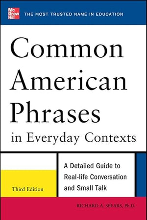 Common American Phrases in Everyday Contexts, 3rd Edition