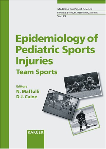 Epidemiology of Pediatric Sports Injuries: Team Sports (Medicine & Sport Science)