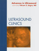 Advances in Ultrasound, An Issue of Ultrasound Clinics (Volume 4-3) (The Clinics: Radiology, Volume 4-3)