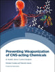 Preventing Weaponization of CNS-acting Chemicals: A Holistic Arms Control Analysis
