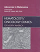 Advances in Melanoma, An Issue of Hematology/Oncology Clinics (Volume 23-3) (The Clinics: Internal Medicine, Volume 23-3)
