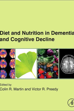 Diet and Nutrition in Dementia and Cognitive Decline
