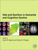 Diet and Nutrition in Dementia and Cognitive Decline