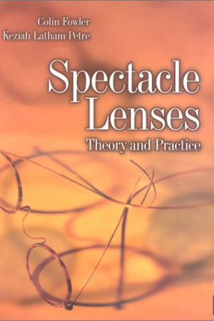Spectacle Lenses: Theory and Practice