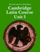 Cambridge Latin Course Unit 3 Student's book North American edition (North American Cambridge Latin Course)