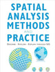 Spatial Analysis Methods and Practice: Describe – Explore – Explain through GIS