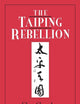 The Taiping Rebellion (East Gate Book)
