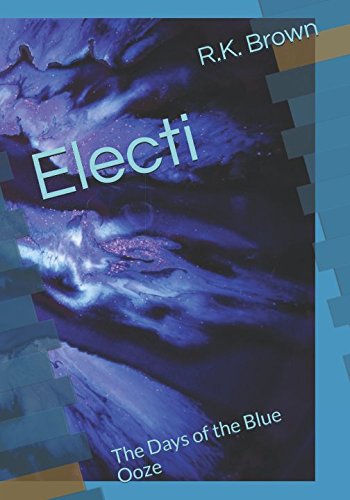 Electi: The Days of the Blue Ooze