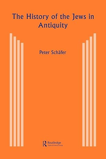 History of the Jews in Antiquity: The Jews of Palestine from Alexander the Great to the Arab Conquest