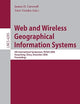 Web and Wireless Geographical Information Systems: 6th International Symposium, W2GIS 2006, Hong Kong, China, December 4-5, 2006, Proceedings (Lecture Notes in Computer Science, 4295)