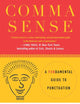Comma Sense: A Fun-damental Guide to Punctuation
