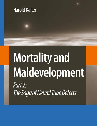 Mortality and Maldevelopment