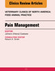 Pain Management, An Issue of Veterinary Clinics: Food Animal Practice (The Clinics: Veterinary Medicine, Volume 29-1)