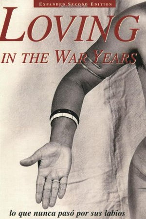 Loving in the War Years: Lo Que Nunca Pasã Por Sus Labios