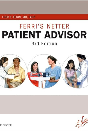 Ferri's Netter Patient Advisor: with Online Access at www.NetterReference.com (Netter Clinical Science)