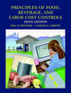 Principles of Food, Beverage, and Labor Cost Controls: For Hotels and Restaurants, 6th Edition