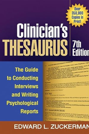 Clinician's Thesaurus, 7th Edition: The Guide to Conducting Interviews and Writing Psychological Reports