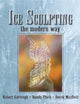 Ice Sculpting the Modern Way