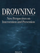 The Science of Drowning: Perspectives on Intervention and Prevention