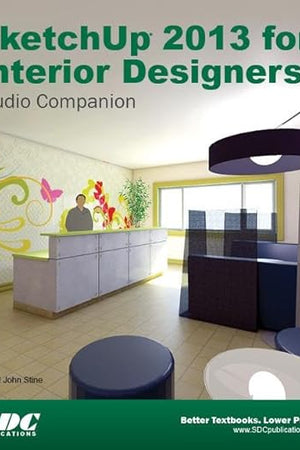 SketchUp 2013 for Interior Designers