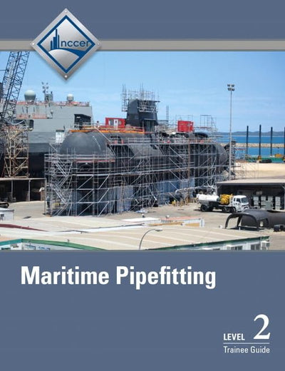 Maritime Pipefitting Trainee Guide, Level 2