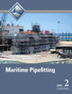 Maritime Pipefitting Trainee Guide, Level 2