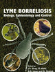 Lyme Borreliosis: Biology, Epidemiology and Control