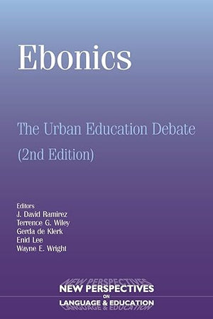 Ebonics: The Urban Education Debate (New Perspectives on Language and Education, 2)
