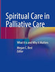 Spiritual Care in Palliative Care: What it is and Why it Matters