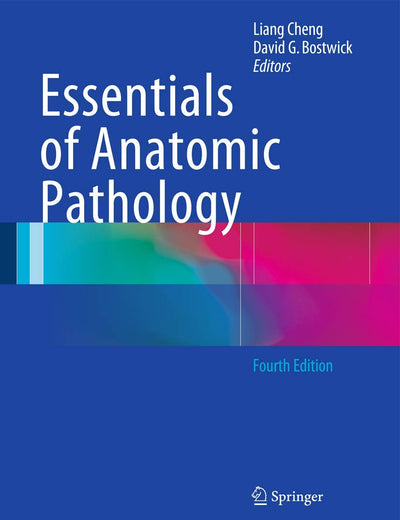 Essentials of Anatomic Pathology