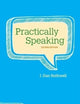 Practically Speaking