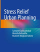 Stress Relief Urban Planning