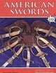 American Swords from the Philip Medicus Collection
