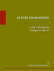 Before Maimonides: A New Philosophical Dialogue in Hebrew (Études sur le judaïsme médiéval, 96)