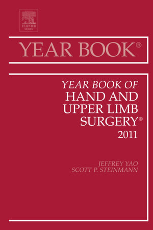 Year Book of Hand and Upper Limb Surgery 2011 (Year Books, Volume 2011)