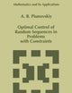 Optimal Control of Random Sequences in Problems with Constraints (Mathematics and Its Applications, 410)