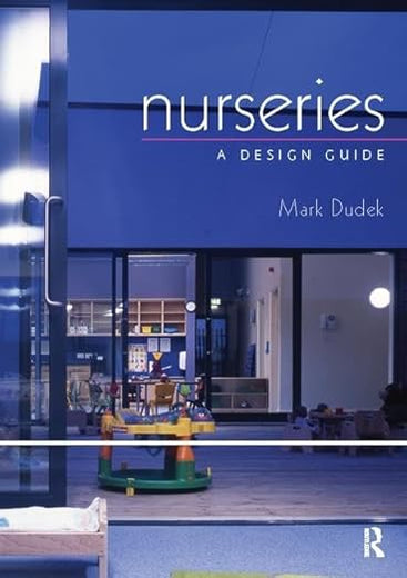 Nurseries: A Design Guide: A Design Guide
