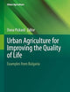 Urban Agriculture for Improving the Quality of Life: Examples from Bulgaria