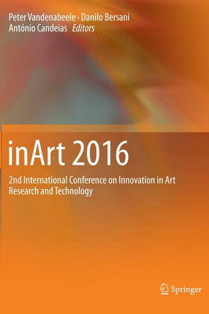 inArt 2016: 2nd International Conference on Innovation in Art Research and Technology