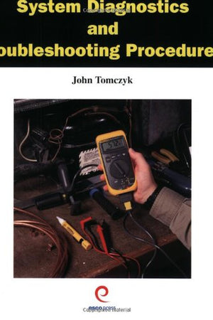 System Diagnostics and Troubleshooting Procedures