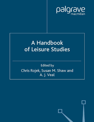 A Handbook of Leisure Studies