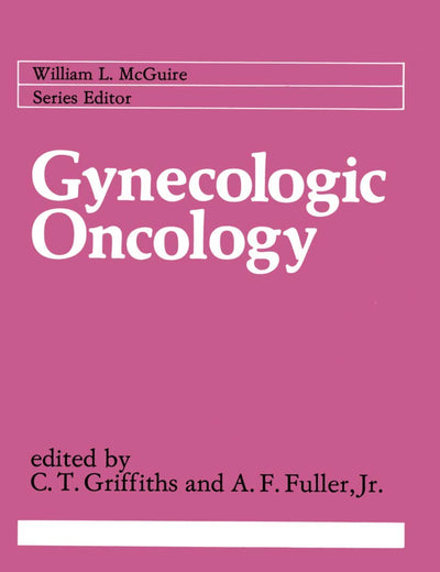 Gynecologic Oncology (Cancer Treatment and Research, 10)