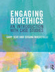 Engaging Bioethics: An Introduction With Case Studies