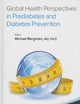 Global Health Perspectives In Prediabetes And Diabetes Prevention