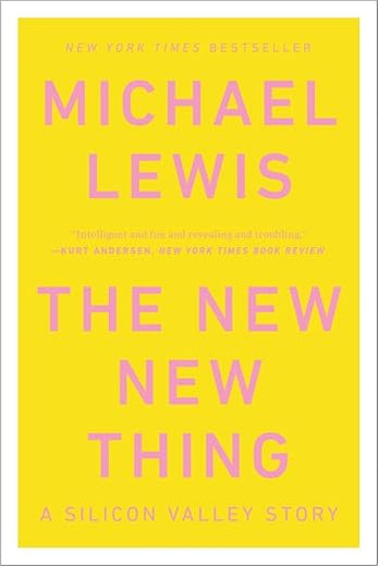 The New New Thing: A Silicon Valley Story