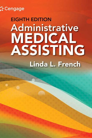 Bundle: Administrative Medical Assisting, 8th + MindTap Medical Assisting, 2 terms (12 months) Printed Access Card