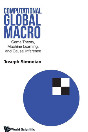Computational Global Macro: Game Theory, Machine Learning, And Causal Inference