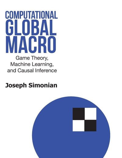 Computational Global Macro: Game Theory, Machine Learning, And Causal Inference
